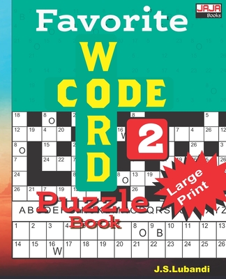 Favorite CODEWORD Puzzle Book 2 - Jaja Books, and Lubandi, J S