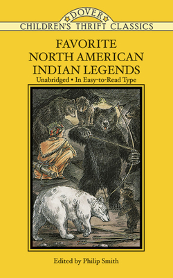 Favorite North American Indian Legends - Smith, Philip, Dr. (Editor)