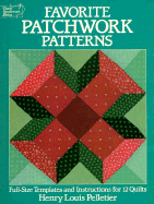 Favorite Patchwork Patterns: Full-Size Templates and Instructions for 12 Quilts