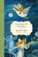 Favorite Poems for Bedtime: A Child's Collection