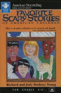 Favorite Scary Stories of American Children (Grades 4-6)