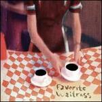 Favorite Waitress [LP]