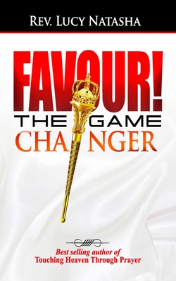 Favour The Game Changer - Natasha, Lucy