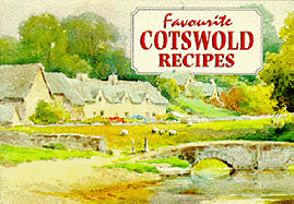 Favourite Cotswold Recipes: Traditional Country Fare