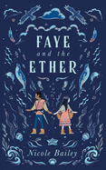 Faye and the Ether