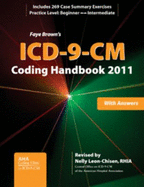 Faye Brown's ICD-9-CM Coding Handbook with Answers 2011