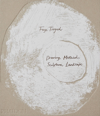 Faye Toogood: Drawing, Material, Sculpture, Landscape - O'Neill, Alistair (Editor)