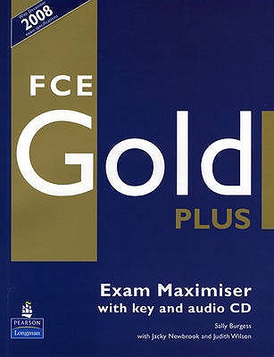 FCE Gold Plus Maximiser and CD and Key Pack - Burgess, Sally