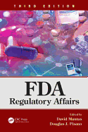 FDA Regulatory Affairs: Third Edition