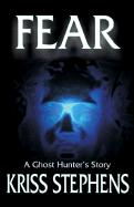 Fear: A Ghost Hunter's Story