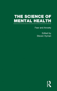 Fear and Anxiety: The Science of Mental Health