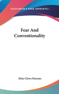 Fear And Conventionality