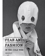 Fear and Fashion in the Cold War