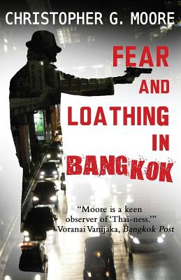 Fear and Loathing in Bangkok - Moore, Christopher G