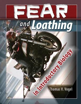 Fear and Loathing in Introductory Biology - Vogel, Thomas