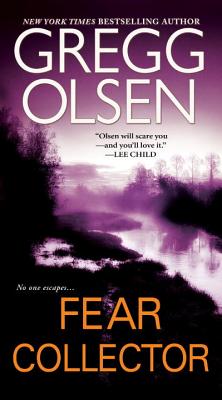 Fear Collector - Olsen, Gregg