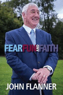 Fear Fun & Faith: The Remarkable Story of  a Diversity Award Winner