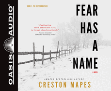 Fear Has a Name: A Novel Volume 1