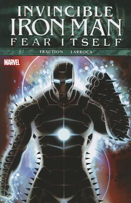 Fear Itself: Invincible Iron Man - Fraction, Matt (Text by)