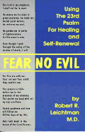Fear No Evil: Using the 23rd Psalm for Healing and Self-Renewal