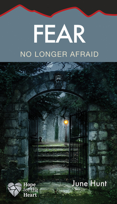 Fear: No Longer Afraid - Hunt, June