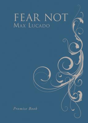 Fear Not - Lucado, Max