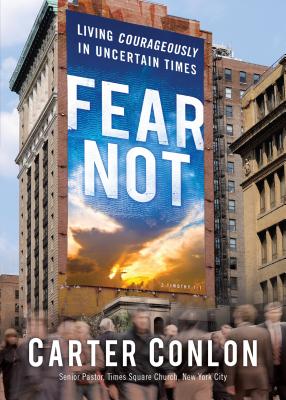 Fear Not - Conlon, Carter, and Vest, Lamar, Dr. (Foreword by)