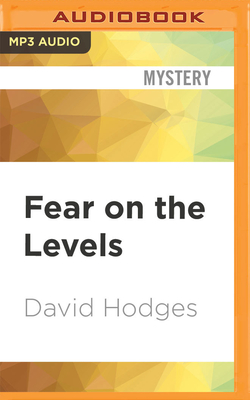 Fear on the Levels - Hodges, David, and Murphy, Dawn (Read by)