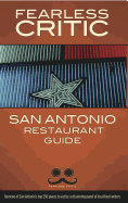 Fearless Critic San Antonio Restaurant Guide