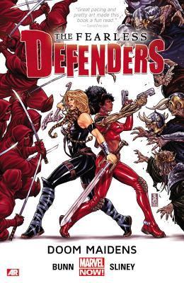 Fearless Defenders Volume 1: Doom Maidens (marvel Now) - Bunn, Cullen, and Sliney, Will (Artist)