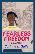 Fearless Freedom - Gaile, Corinne L