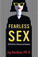 Fearless Sex: A Woman's Guide to Erotic Fulfillment and Creative Self-Expression