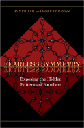 Fearless Symmetry: Exposing the Hidden Patterns of Numbers
