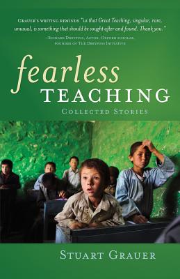 Fearless Teaching: Collected Stories - Grauer, Stuart