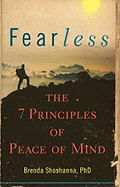 Fearless: The 7 Principles of Peace of Mind