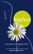 Fearless: Your Guide to Overcoming Anxiety