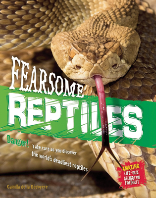 Fearsome Reptiles - De La Bedoyere, Camilla