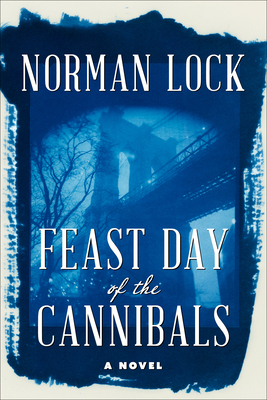 Feast Day of the Cannibals - Lock, Norman
