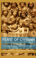 Feast of Cyprian: The "Coena Cypriani" translated to English: Third Edition