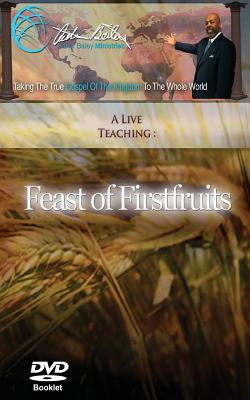 Feast of Firstfruits - Productions, Higher Heart (Editor), and Bailey, Arthur