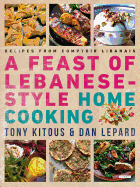 Feast of Lebanese-Style Home Cooking: Recipes from Comptoir Libanais