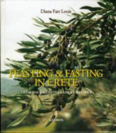 Feasting & Fasting in Crete: Delicious Mediterranean Recipes