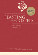 Feasting on the Gospels--Luke, Volume 1: A Feasting on the Word Commentary