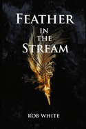 Feather in the Stream
