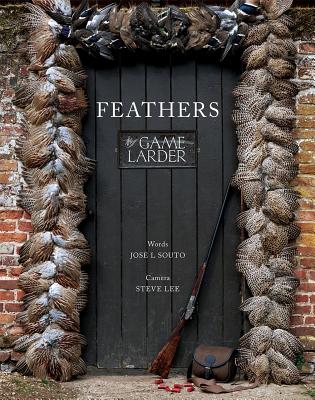 Feathers: The Game Larder - Souto, Jose L