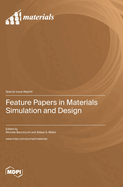 Feature Papers in Materials Simulation and Design