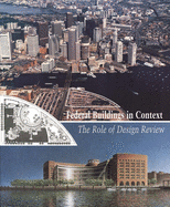 Federal Buildings in Context: The Role of Design Review