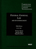 Federal Criminal Law and Its Enforcement