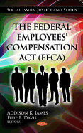 Federal Employees' Compensation Act (FECA)