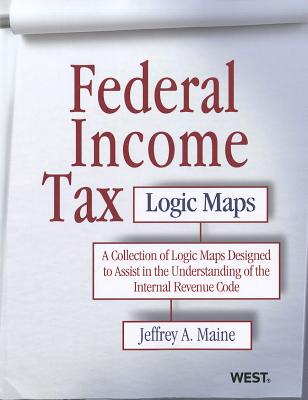 Federal Income Tax Logic Maps - Maine, Jeffrey A.